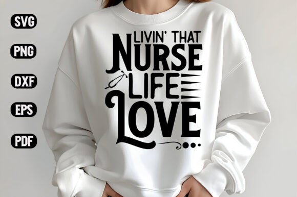 A Designer's Look at the Livin’ That Nurse Life SVG