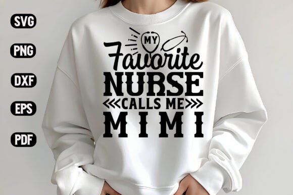 A Designer's Review of the My Favorite Nurse Calls Me Mimi SVG