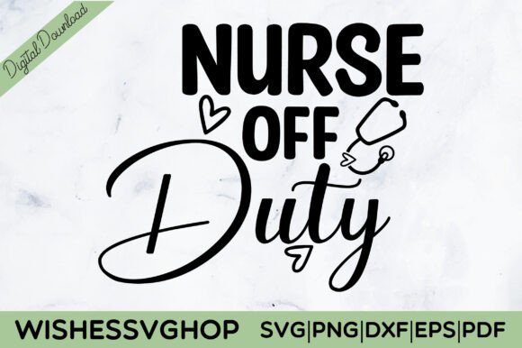 A Designer’s Review of the Nurse off Duty SVG Design