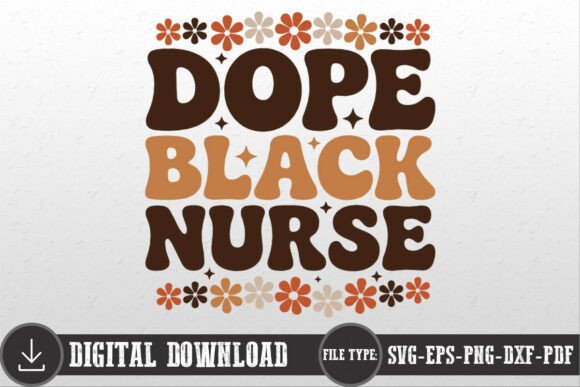 Dope Black Nurse Gift Shirt SVG PNG