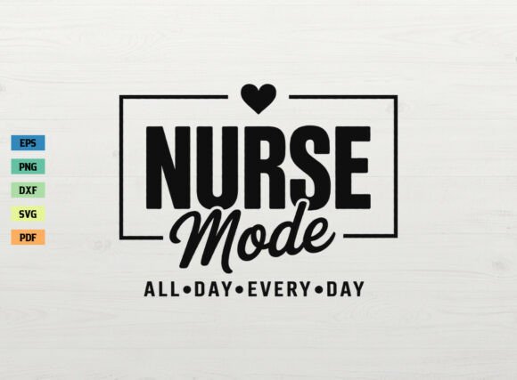Nurse Mode All Day Every Day: A Design Review